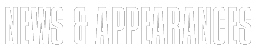 News & Appearances